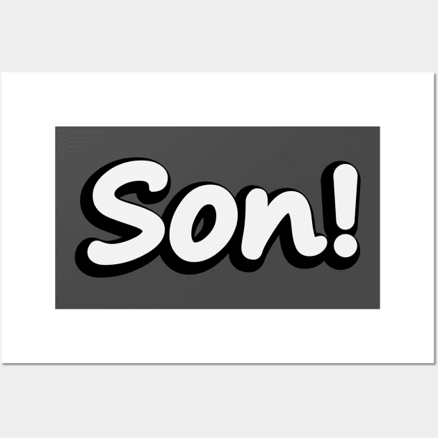 Son typography design Wall Art by DinaShalash